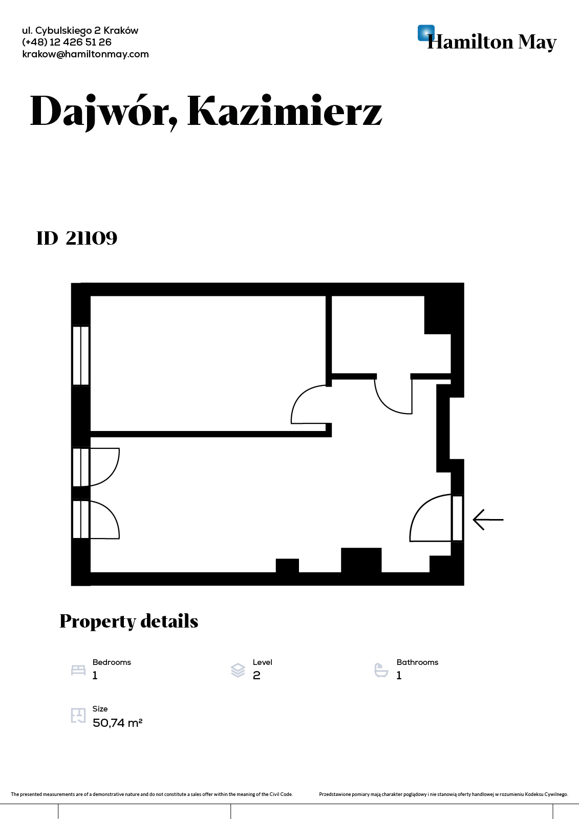 City: Kraków Street: Dajwór Region: Stare Miasto Subregion: Kazimierz Distance to centre: 1.42 km Level: 2 Price: 4020 PLN Bedrooms: 1 Bathrooms: 1 Size: 50.74m2 Price/m2: 79 PLN - plan